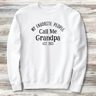 My Favorite People Call Me Grandpa Est. Year Sweatshirt