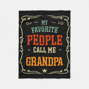 My Favorite People Call Me Grandpa Father&#; s Day Fleece Blanket