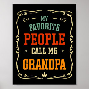 My Favorite People Call Me Grandpa Father&#; s Day Poster