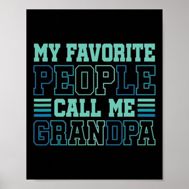 My Favorite People Call Me Grandpa Grandfather Fat Poster (Front)