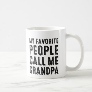 My Favorite People Call Me Grandpa Mug