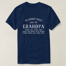 My Favorite People call Me Grandpa or Custom Name T-Shirt My Favorite People call Me Grandpa or Custom Name T-Shirt