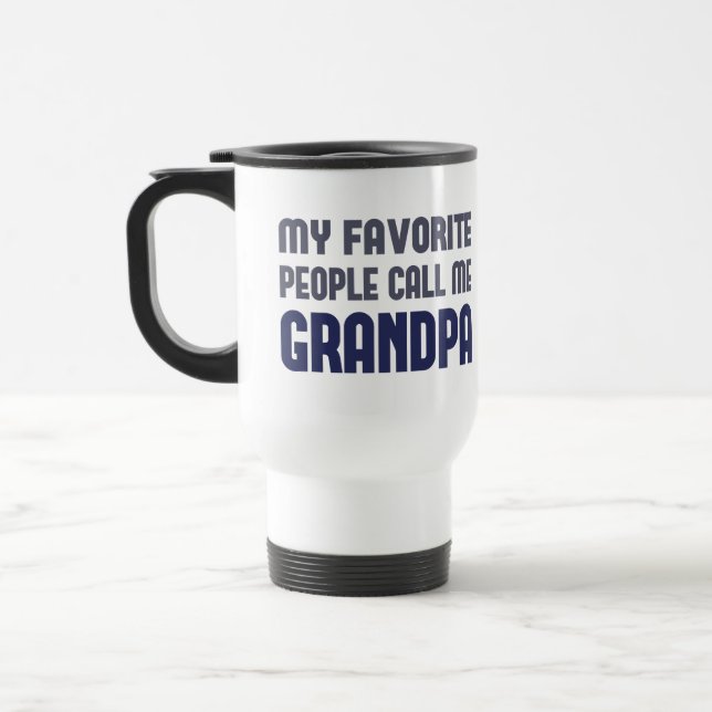 My Favorite People Call Me Grandpa Travel Mug (Left)