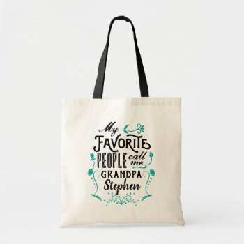My Favorite People Call Me Grandpa Typography Art Tote Bag by BCVintageLove at Zazzle