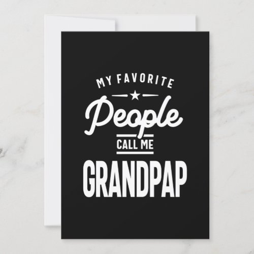 My Favorite People Call Me Grandpap Invitation