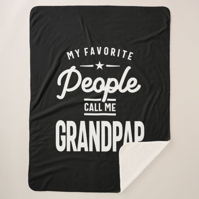 My Favorite People Call Me Grandpap Sherpa Blanket (Front)