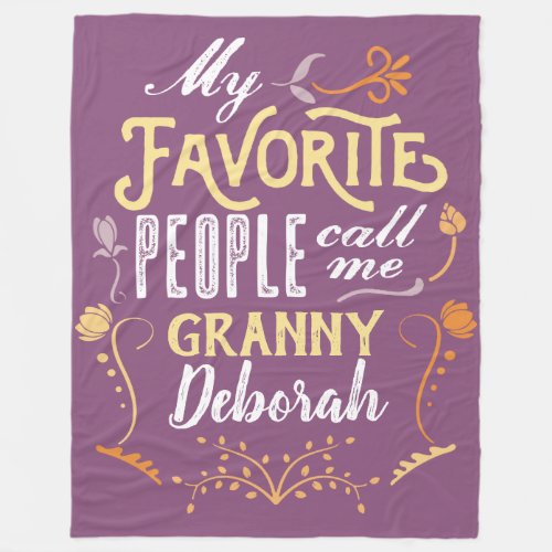 My Favorite People Call Me Granny Grandparents Day Fleece Blanket