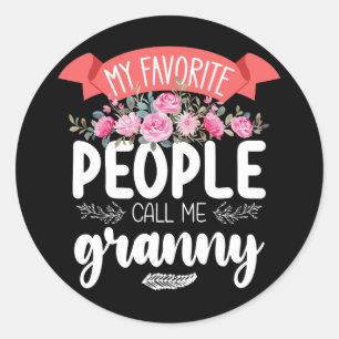 My Favorite People Call Me Granny Mother's Day Classic Round Sticker
