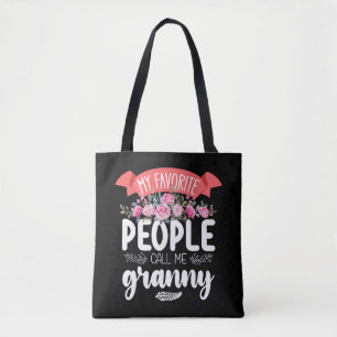 My Favorite People Call Me Granny Mother's Day Tote Bag