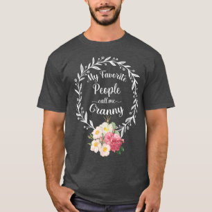 My Favorite People Call Me Granny Women Floral Gra T-Shirt