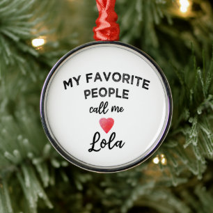 My Favorite People Call Me Lola Filipino Grandma Metal Ornament