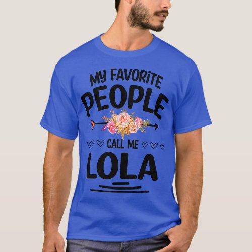 My favorite people call me lola T_Shirt