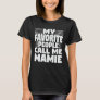 My Favorite People Call Me Mamie Mother's Day Gift T-Shirt