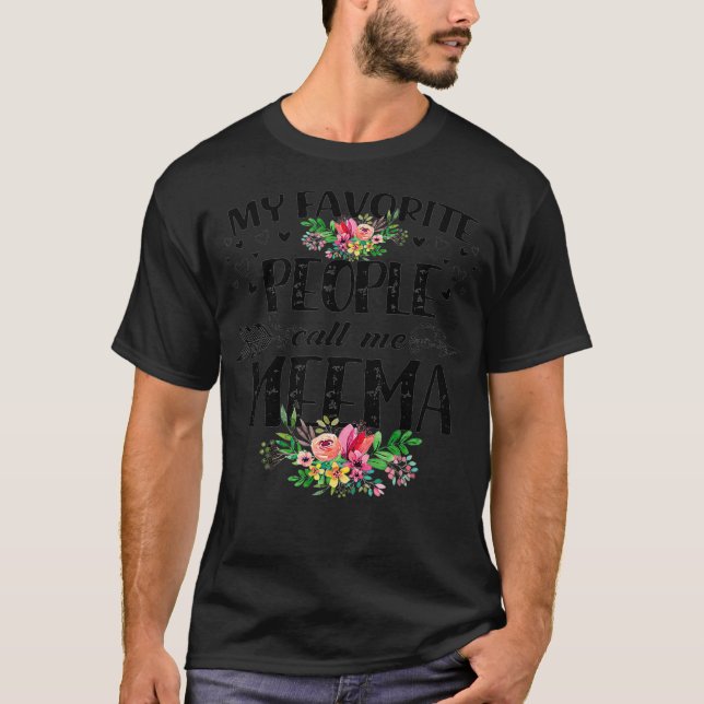 My Favorite People Call Me Meema  Thanksgiving  T-Shirt (Front)