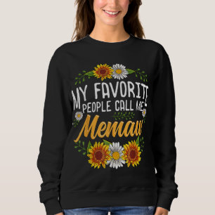 My Favorite People Call Me Memaw Mothers Day Gifts Sweatshirt