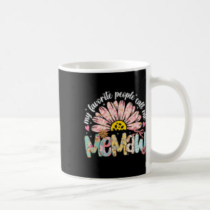 My Favorite People Call Me Memaw Mothers Day Girly Coffee Mug