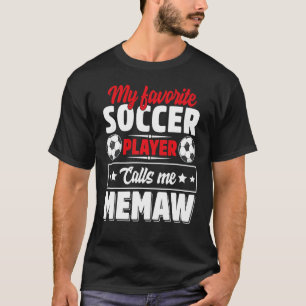 My Favorite People Call Me Memaw Mothers Day T-Shirt