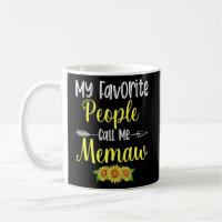 My Favorite People Call Me Memaw Sunflower Mothers