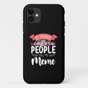 My Favorite People Call Me Meme Mother's Day iPhone 11 Case