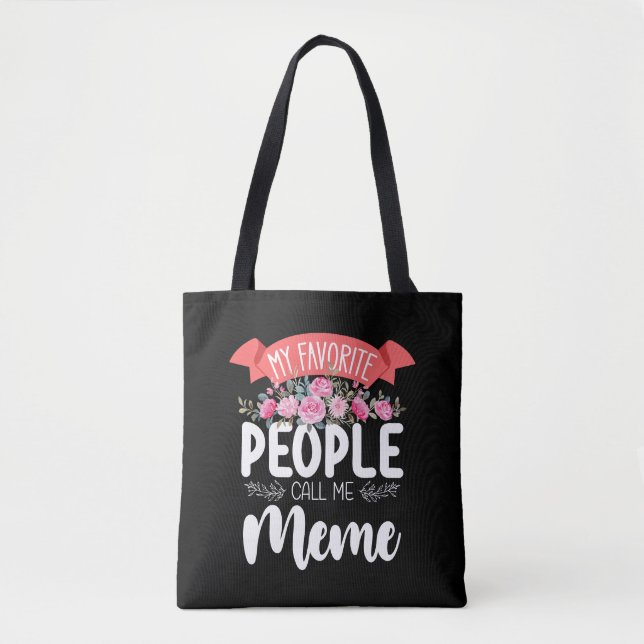 My Favorite People Call Me Meme Mother's Day Tote Bag (Front)