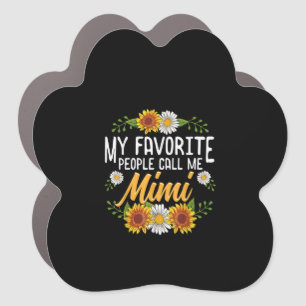 My Favorite People Call Me Mimi Mors Day Car Magnet