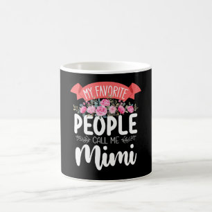 My Favorite People Call Me Mimi Mother's Day Coffee Mug