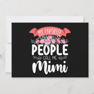 My Favorite People Call Me Mimi Mother's Day Invitation