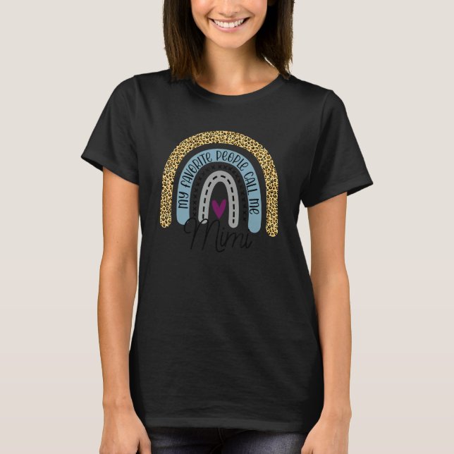 My Favorite People Call Me Mimi Rainbow  Mother's  T-Shirt (Front)