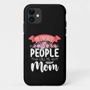 My Favorite People Call Me Mom Mother's Day Family iPhone 11 Case