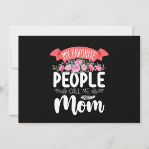 My Favorite People Call Me Mom Mother's Day Family Invitation