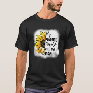 My Favorite People Call Me Mom Sunflower Mother's T-Shirt
