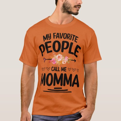 My favorite people call me momma T_Shirt