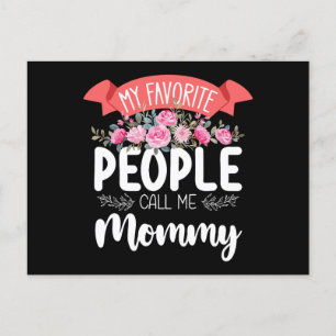 My Favorite People Call Me Mommy Mother's Day Postcard