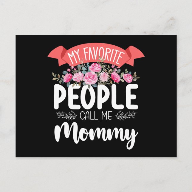 My Favorite People Call Me Mommy Mother's Day Postcard (Front)