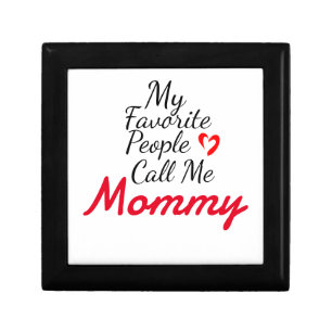 My favorite people call me mommy, personalize  gift box