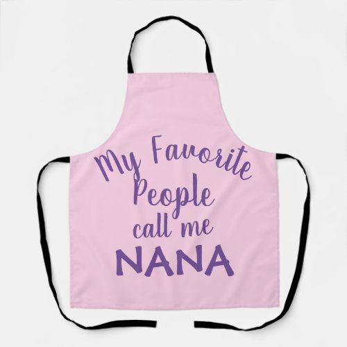 My Favorite People Call Me Nana Apron