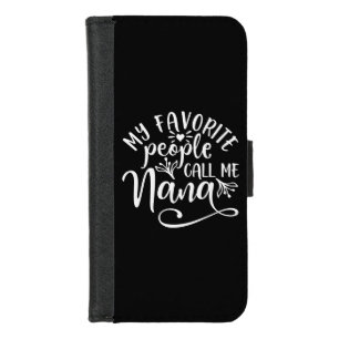 My Favorite People Call Me Nana iPhone 8/7 Wallet Case