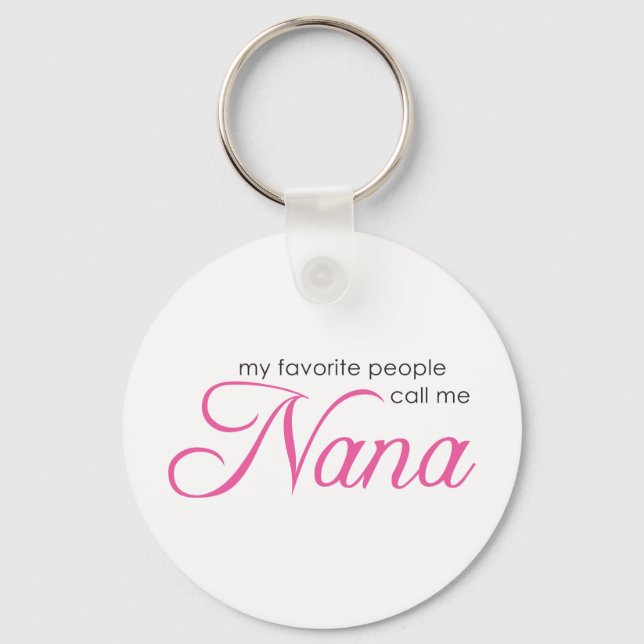 My Favorite People Call Me Nana Keychain (Front)