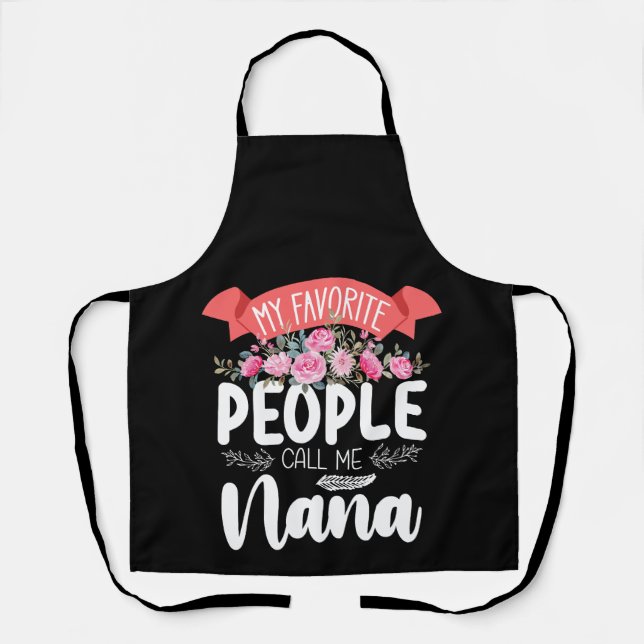 My Favorite People Call Me Nana Mother's Day Apron (Front)