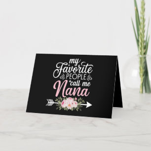 My Favorite People Call Me Nana Mothers Day Floral Thank You Card
