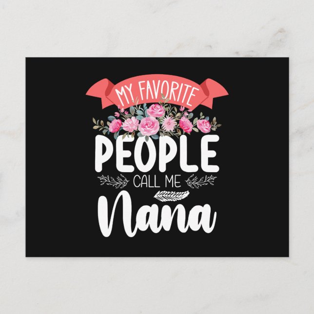 My Favorite People Call Me Nana Mother's Day Postcard (Front)
