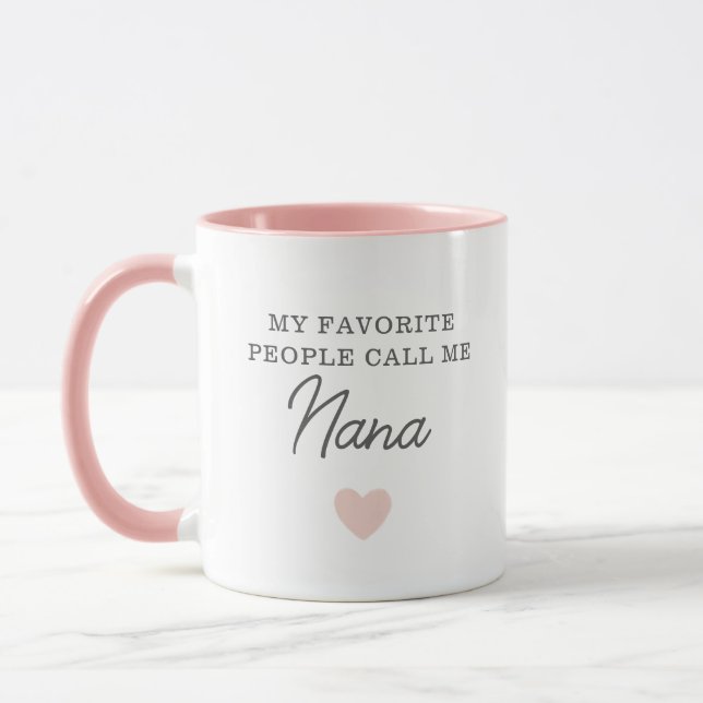 My Favorite People Call Me Nana Script Mug (Left)
