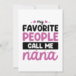 My Favorite People Call Me Nana Thank You Card