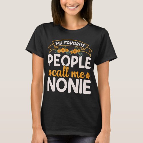 My Favorite People Call Me Nonie T_shirt