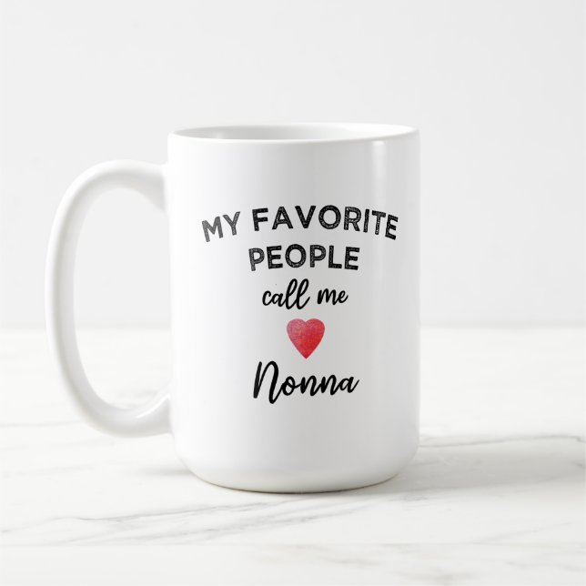 My Favorite People Call Me Nonna Italian Grandma Coffee Mug (Left)