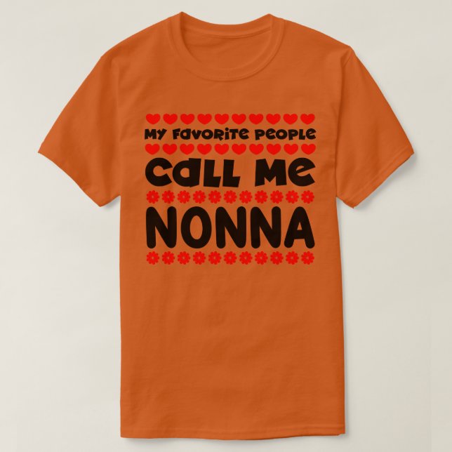 My favorite people call me nonna T-Shirt (Design Front)