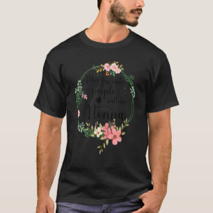 My Favorite People Call Me Nonna Women Floral Gran T-Shirt