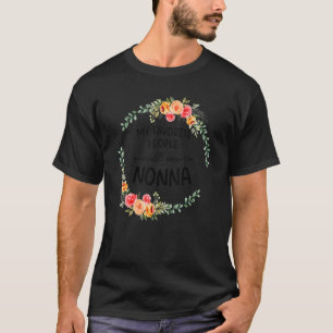 My Favorite People Call Me Nonna Women Floral Gran T-Shirt