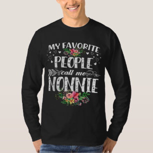 My Favorite People Call Me Nonnie Funny Mother's D T-Shirt