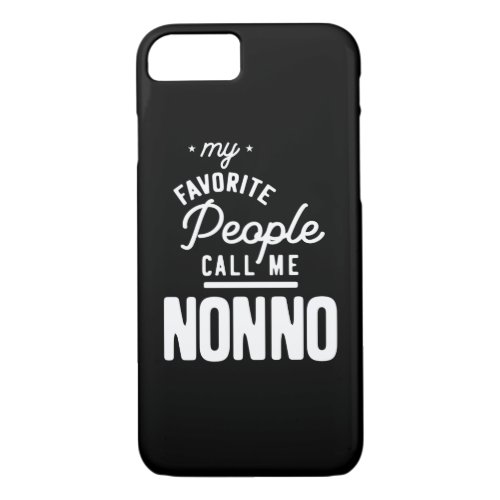 My Favorite People Call Me Nonno iPhone 87 Case